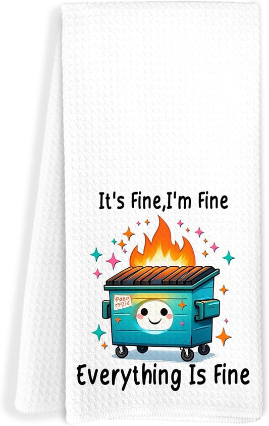 It's Fine I'm Fine Everything's Fine Funny Kitchen Towels, Dumpster Fire Gifts Dish Tea Towels for Kitchen Decor, Sarcastic Inspirational Gifts Hand Towels for Bathroom Decor, 16x24 Inch