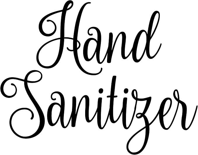 Hand Sanitizer 6w x 4.5h Label | Bathroom Organization | Die Cut Vinyl Decal | Black Fancy Font (Sticker Only)
