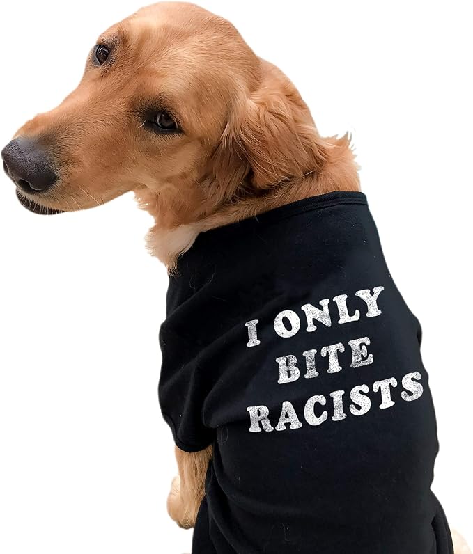 I Only Bite Racists Dog Shirt Funny Protest Graphic Novelty Tee Black S | Graphic Shirt For Dogs, Cool Political Puppy TShirt, Calming Dog Tee, Soft Cotton Pet Apparel, Lightweight Tee for Pets,