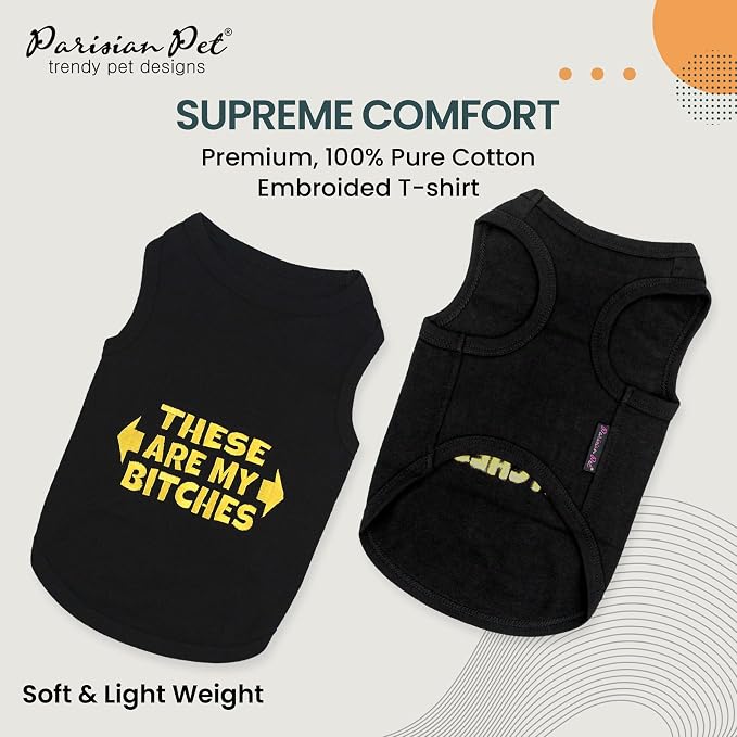 Parisian Pet Dog Shirt – 100% Cotton My Bitches Shirts for Small Dogs – Black Sleeveless Puppy Clothes – Lightweight and Breathable Boy Dog Clothes – Summer Pet Apparel - Stretchable Tshirts for Dogs