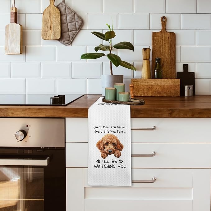 Funny Poodle Dog Kitchen Towels Decor, Poodle Puppy Dog Gifts for Poodles Lovers Owners Women Men, Every Meal You Make Every Bite You Take Dish Hand Tea Towels for Kitchen, 16x24 Inch