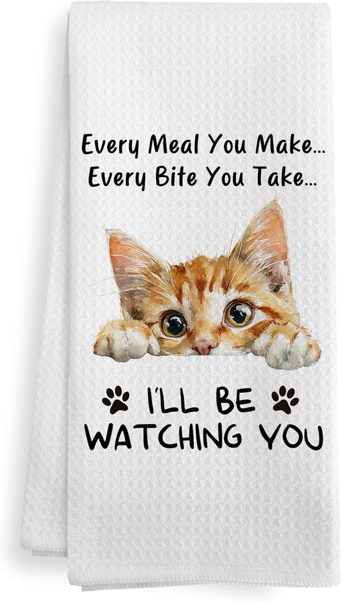 Funny Orange Tabby Cat Kitchen Towels Accessories Decor, Orange Tabby Cat Towels Gifts for Women Men, Every Meal You Make Every Bite You Take Dish Hand Tea Towels for Kitchen, 16x24 Inch