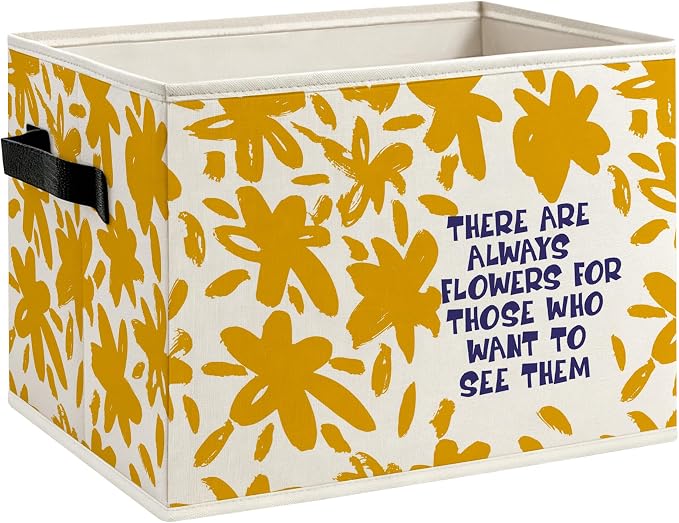 Boho Yellow Floral Inspirational Foldable Storage Bins Box with Handles, There Are Always Flowers Motivational Decorative Storage Boxes Baskets Organizer for Kids Room Bedroom Classroom