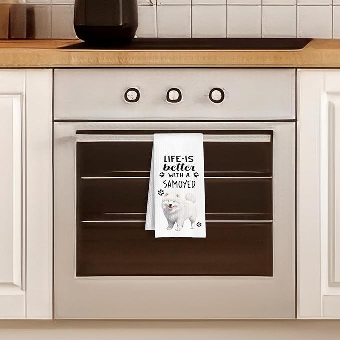 Funny Samoyed Kitchen Towels, Life is Better with a Samoyed Dish Towel for Kitchen Home Bathroom Decor, Dog Lovers Gift, 16×24 Inch