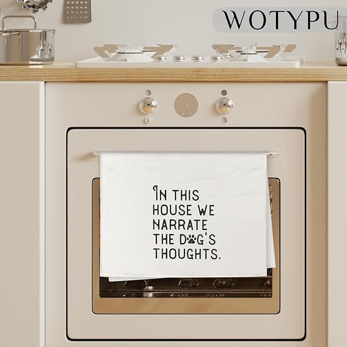 Dog Gift Kitchen Towels, Dog Dish Hand Towels for Kitchen, in This House We Narrate The Dogs Thoughts, 16×24 Inches