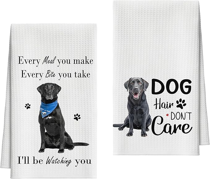 Kitchen Towels Set of 2, Every Meal You Make Dish Towel for Kitchen Bathroom, Labrador Retriever Decorative Hand Towels, Fast Drying Tea Towel, Housewarming Gifts for Dog Lovers Women -07