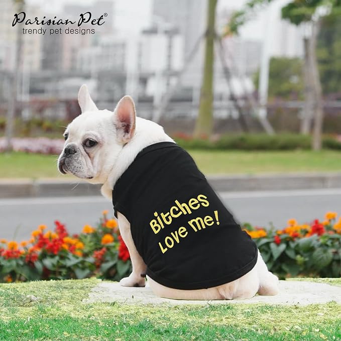 Parisian Pet Dog Shirt – 100% Cotton Bitches Love Me Shirts for Large Dogs – Black Sleeveless Puppy Clothes – Breathable Boy Dog Clothes – Summer Pet Apparel - Stretchable Tshirts for Dogs