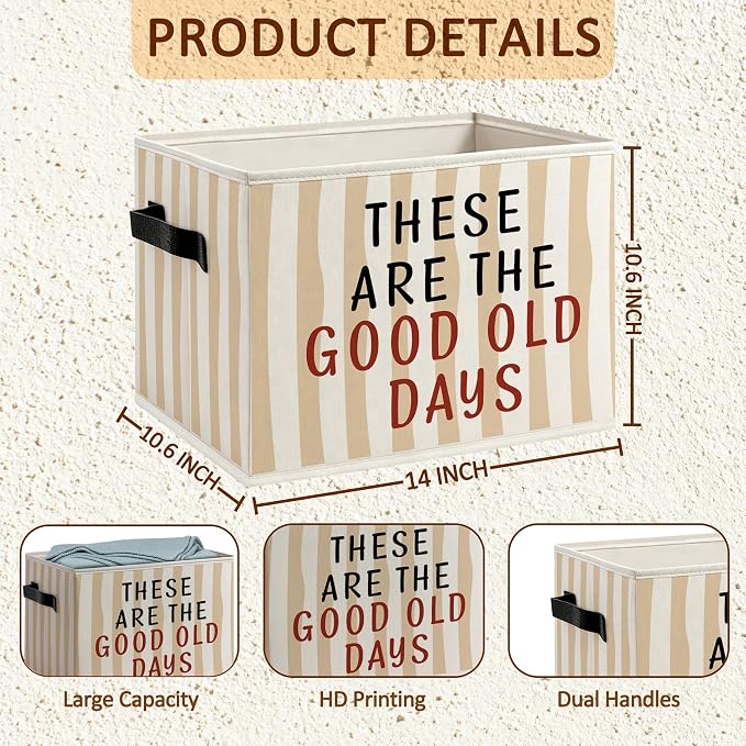 Inspirational Foldable Storage Bins Box with Handles, Motivational These Are the Good Old Days Neutral Striped Decorative Storage Boxes Baskets Toybox Organizer for Bedroom Bathroom