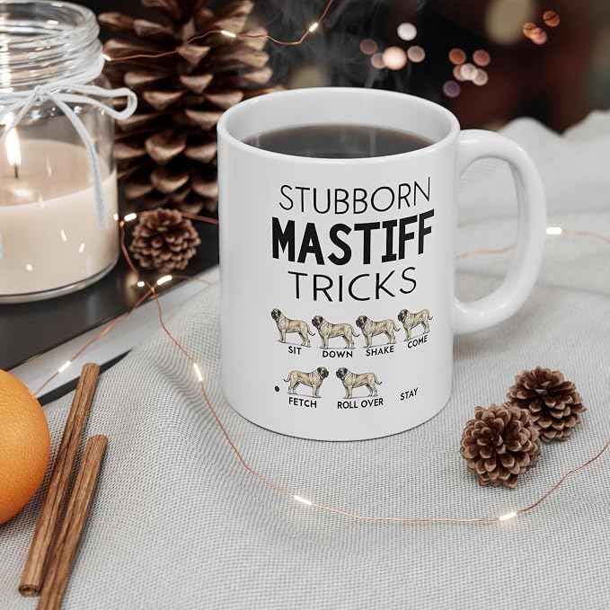 Stubborn English Mastiff Tricks Mug, Funny Dog Lover Coffee Cup Gift