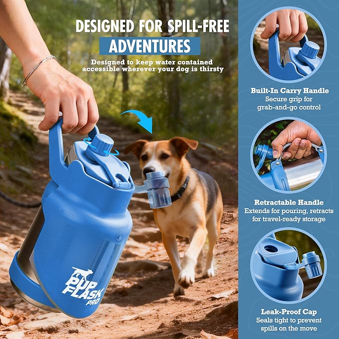 PupFlask Pro Dog Water Bottle | 30 or 50 OZ Double Wall Insulated Stainless Steel | Built-in Flip Cup Bowl | Leak Proof Cap | 24+ Hour Cold Water | Small & Large Dogs | Portable Pet Hydration Bottle