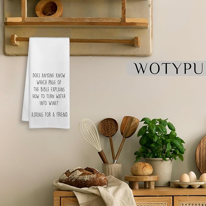 Funny Kitchen Towels, Funny Sarcastic Gifts Dish Tea Towels for Kitchen, Does Anyone Know Which Page of The Bible Explains How to Turn Water into Wine Decorative Hand Towel, 16x24 Inch