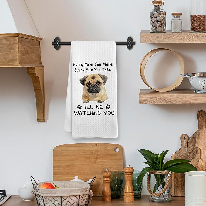 Funny Pug Dog Every Meal You Make Every Bite You Take Decor Kitchen Dish Hand Tea Towels for Bathroom, Mothers Day Pugs Pug Lover Mom Gifts Gift for Pug Lovers Women Kids, Pug Stuff,16x24Inch