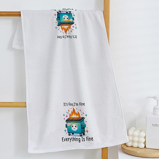 It's Fine I'm Fine Everything's Fine Funny Kitchen Towels, Dumpster Fire Gifts Dish Tea Towels for Kitchen Decor, Sarcastic Inspirational Gifts Hand Towels for Bathroom Decor, 16x24 Inch