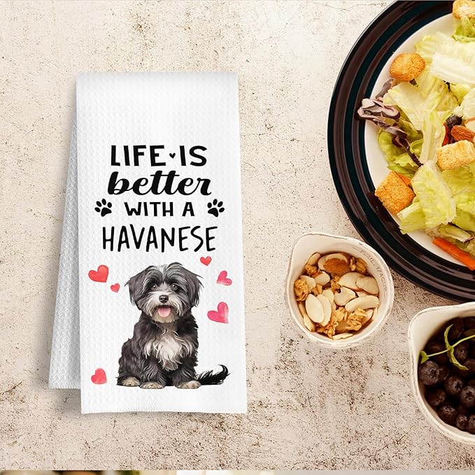 Funny Havanese Kitchen Towels, Life is Better with a Havanese Dish Towel for Kitchen Home Bathroom Decor, Dog Lovers Gift, 16×24 Inch