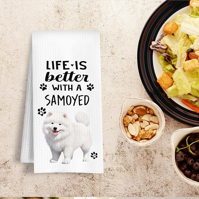 Funny Samoyed Kitchen Towels, Life is Better with a Samoyed Dish Towel for Kitchen Home Bathroom Decor, Dog Lovers Gift, 16×24 Inch