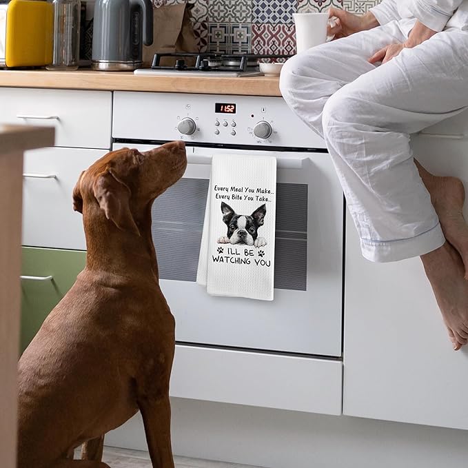 Funny Boston Terrier Dog Kitchen Towels Accessories Decor, Boston Terrier Dog Gifts for Women Men Kids Girls, Every Meal You Make Every Bite You Take Dish Hand Tea Towels for Kitchen, 16x24In
