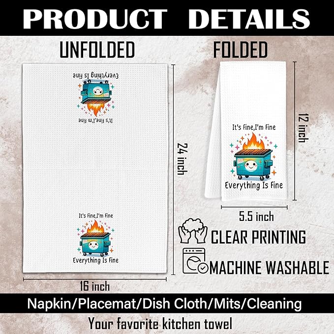 It's Fine I'm Fine Everything's Fine Funny Kitchen Towels, Dumpster Fire Gifts Dish Tea Towels for Kitchen Decor, Sarcastic Inspirational Gifts Hand Towels for Bathroom Decor, 16x24 Inch
