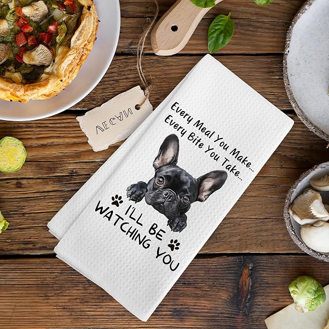 Funny Frenchie French Bulldog Every Meal You Make Every Bite You Take Decor Kitchen Dish Hand Tea Towels for Bathroom, French Bulldog Frenchie Mom Gifts for Frenchie Mom Women Men, 16x24 Inch